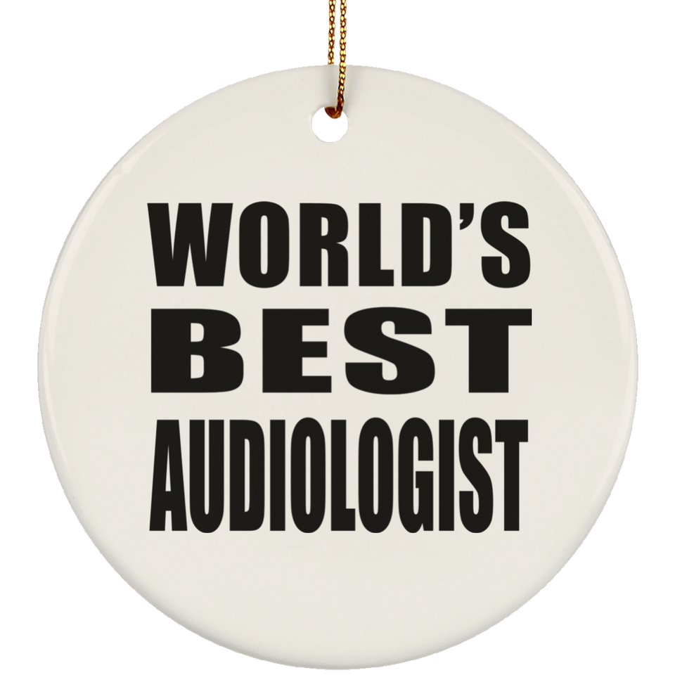 World's Best Audiologist - Circle Ornament