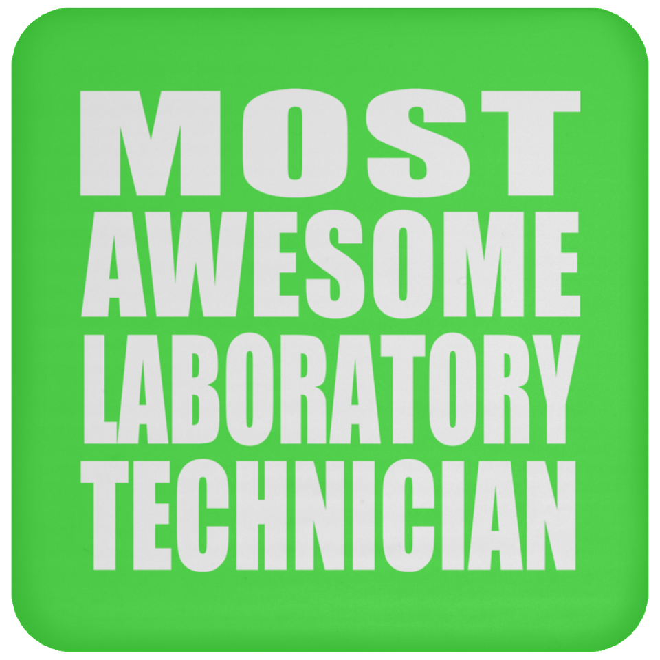 Most Awesome Laboratory Technician - Drink Coaster