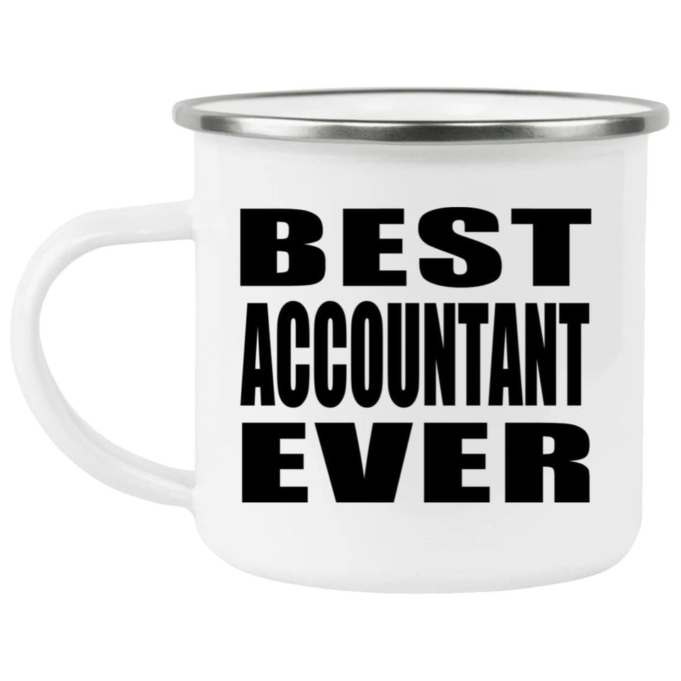 Best Accountant Ever - 12oz Camping Mug