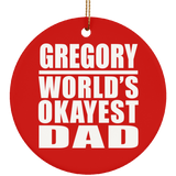 Gregory World's Okayest Dad - Circle Ornament