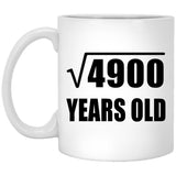 70th Birthday Square Root of 4900 Years Old - 11oz Coffee Mug