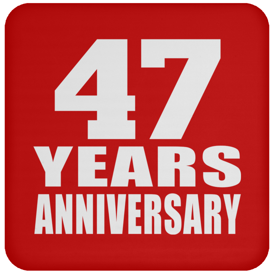 47th Anniversary 47 Years - Drink Coaster