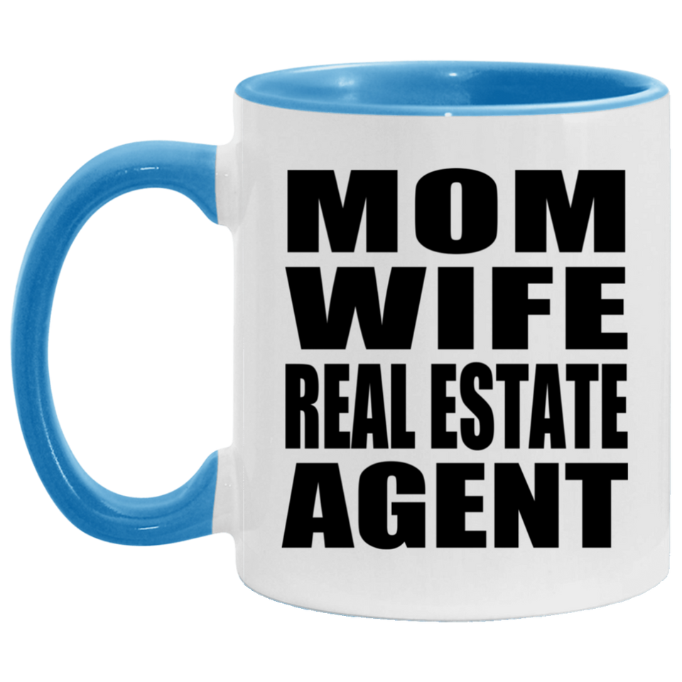 Mom Wife Real Estate Agent - 11oz Accent Mug Blue
