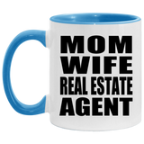 Mom Wife Real Estate Agent - 11oz Accent Mug Blue
