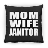 Mom Wife Janitor - Throw Pillow Black