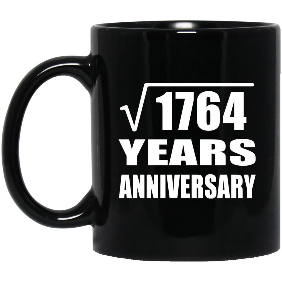 42nd Anniversary Square Root of 1764 Years Anniversary - 11oz Coffee Mug Black