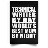 Technical Writer By Day World's Best Mom By Night - Poster Portrait