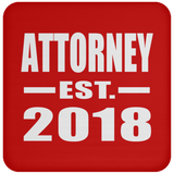 Attorney Established EST. 2018 - Drink Coaster