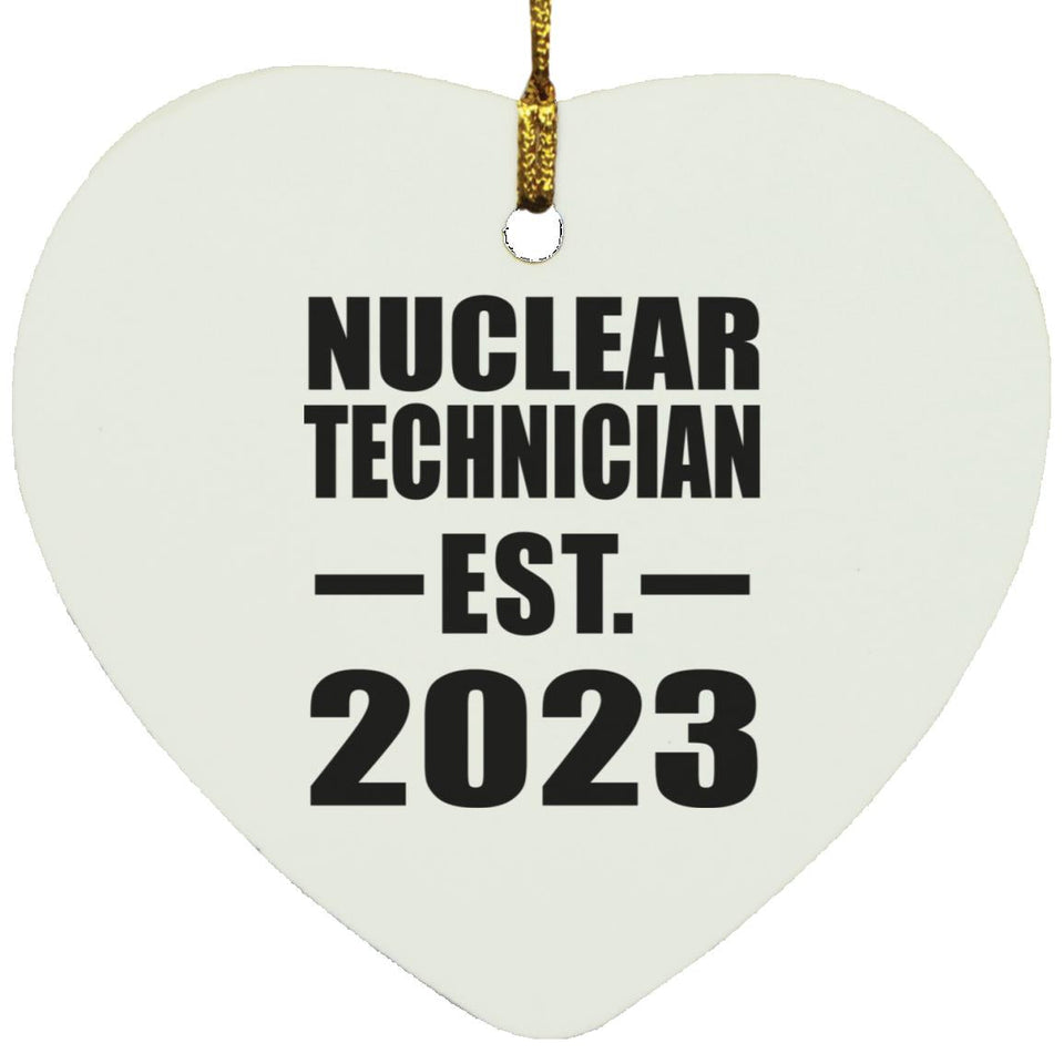 Nuclear Technician Established EST. 2023 - Heart Ornament