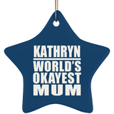 Kathryn World's Okayest Mum - Star Ornament