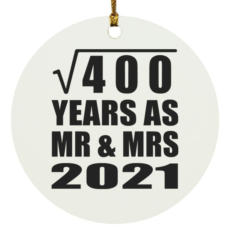 20th Anniversary Square Root of 400 Years As Mr & Mrs 2021 - Circle Ornament