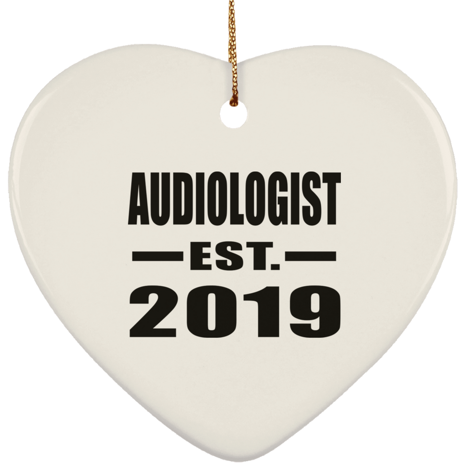 Audiologist Established EST. 2019 - Heart Ornament