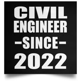Civil Engineer Since 2022 - Poster Square