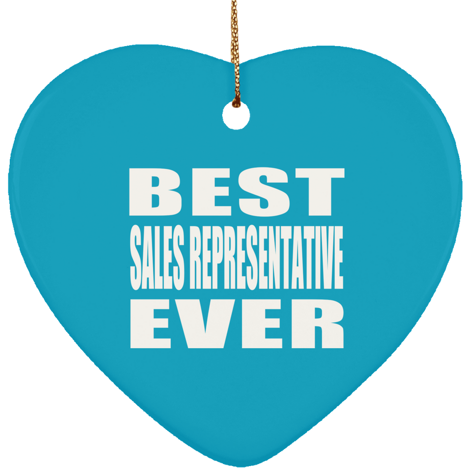 Best Sales Representative Ever - Heart Ornament
