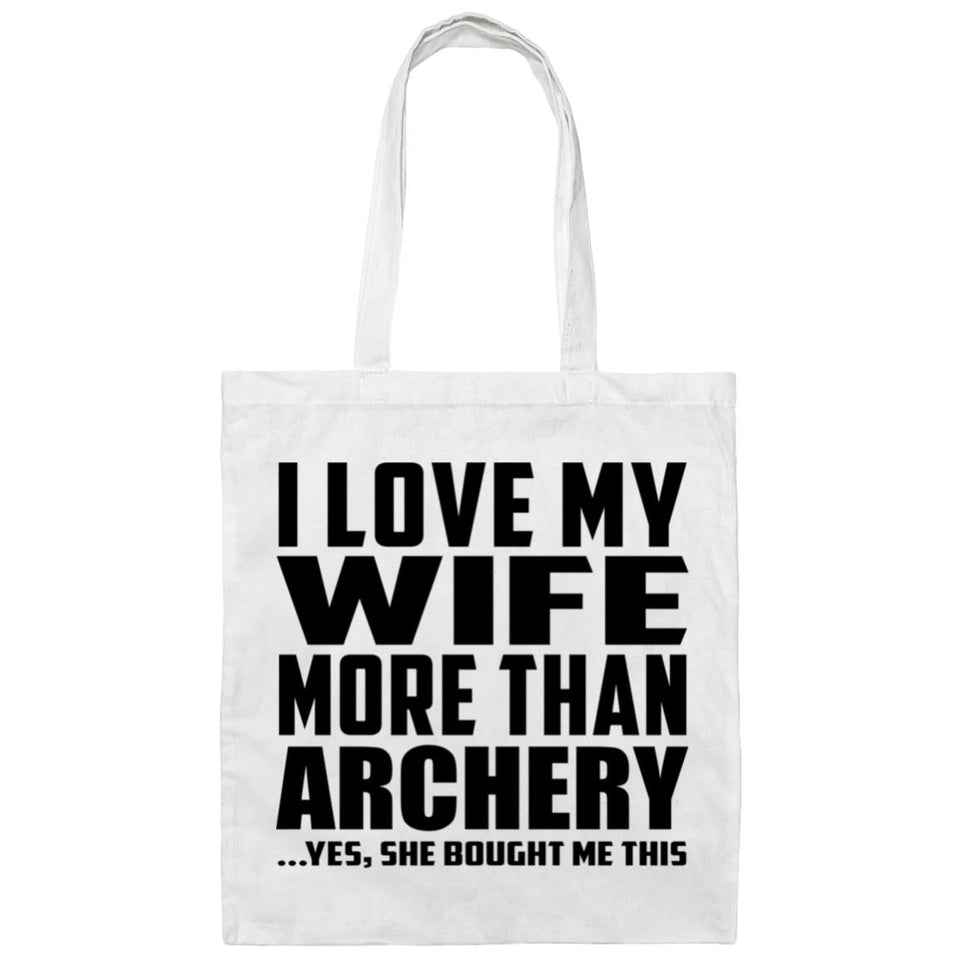 I Love My Wife More Than Archery - Tote Bag White