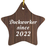 Dockworker Since 2022 - Star Ornament D