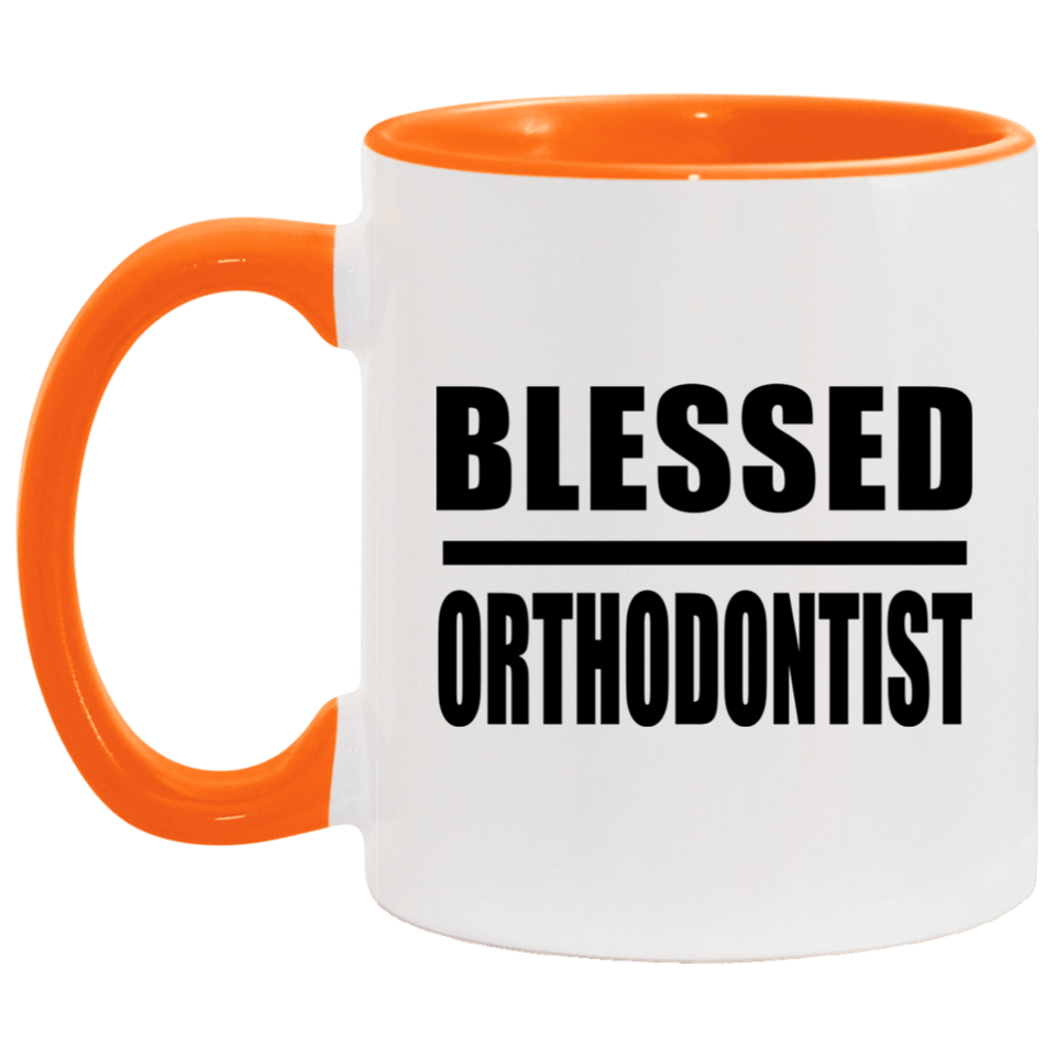 Blessed Orthodontist - 11oz Accent Mug Orange