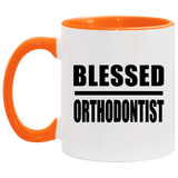 Blessed Orthodontist - 11oz Accent Mug Orange