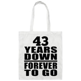 43rd Anniversary 43 Years Down Forever to Go - Tote Bag White