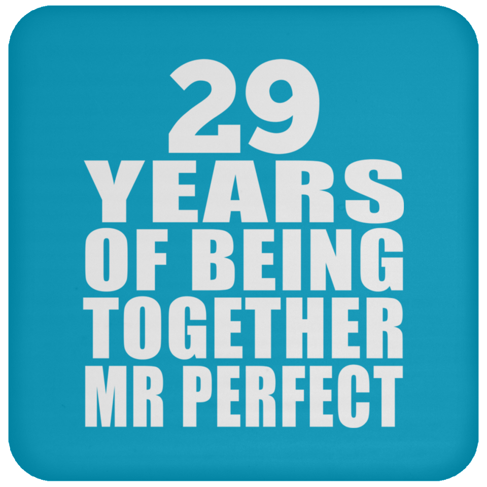 29th Anniversary 29 Years Of Being Mr Perfect - Drink Coaster