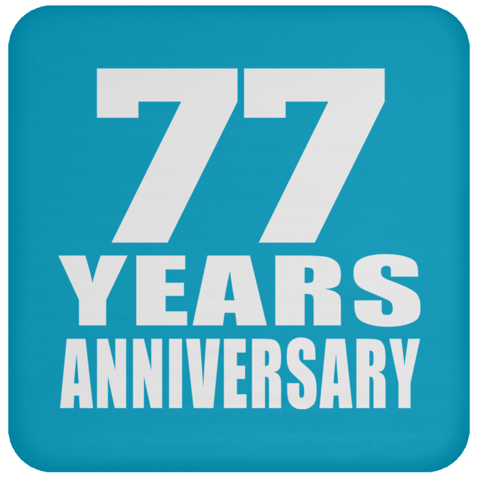77th Anniversary 77 Years - Drink Coaster