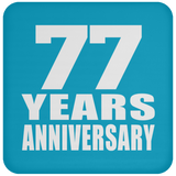 77th Anniversary 77 Years - Drink Coaster