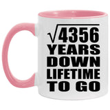 66th Anniversary Square Root of 4356 Years Lifetime To Go - 11oz Accent Mug Pink