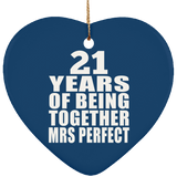 21st Anniversary 21 Years Of Being Mrs Perfect - Heart Ornament