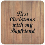 First Christmas With My Boyfriend - Drink Coaster C