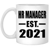 HR Manager Established EST. 2021 - 11oz Coffee Mug