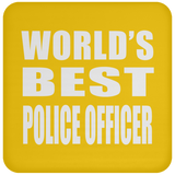 World's Best Police Officer - Drink Coaster