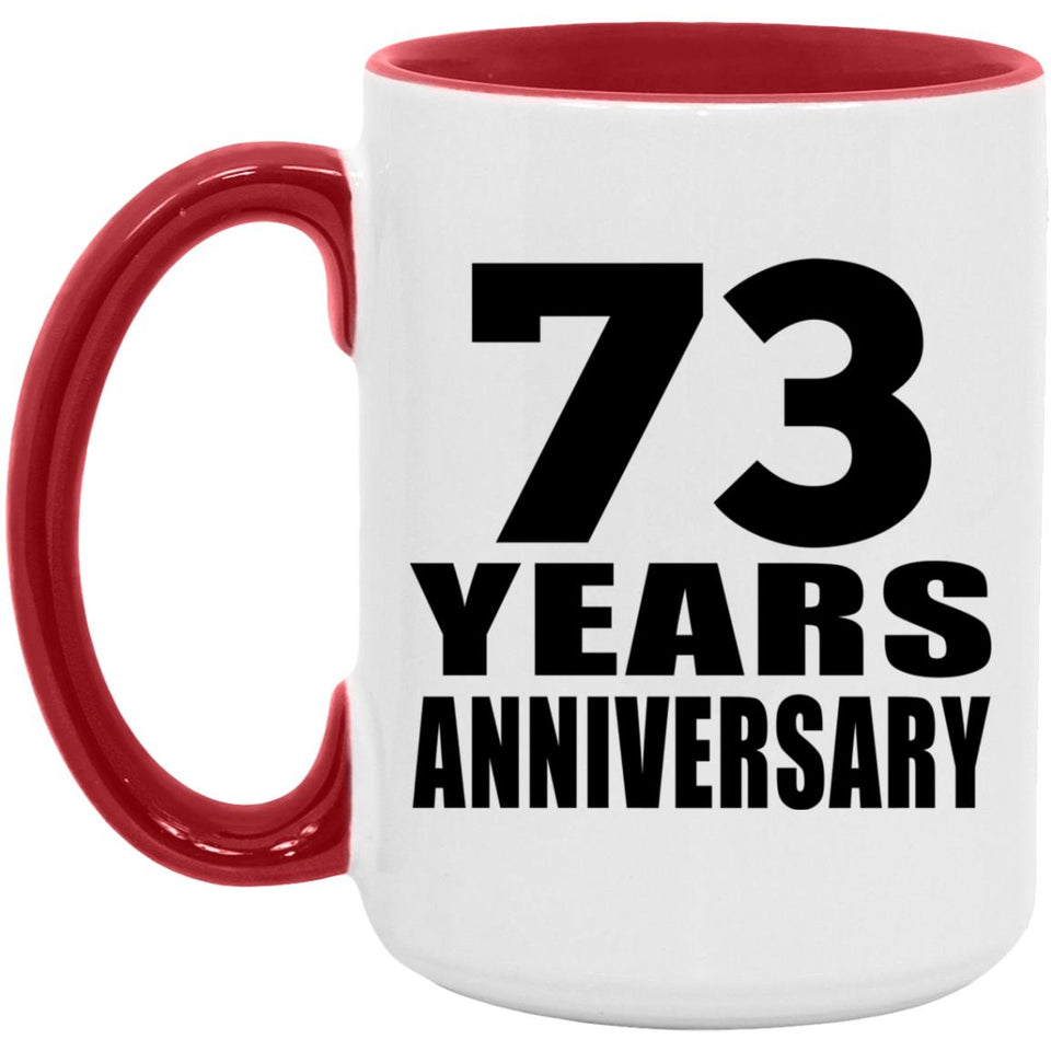 73rd Anniversary 73 Years - 15oz Accent Mug Red
