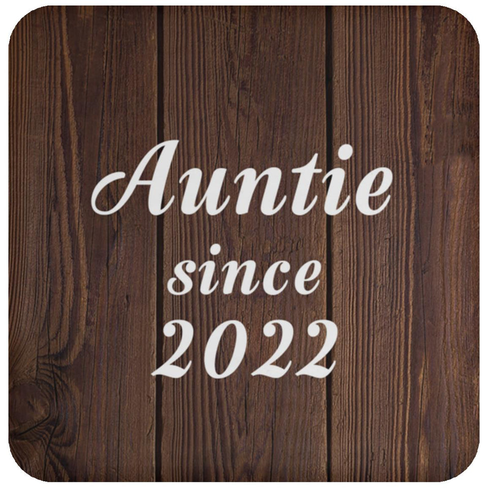 Auntie Since 2022 - Drink Coaster D