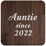 Auntie Since 2022 - Drink Coaster D