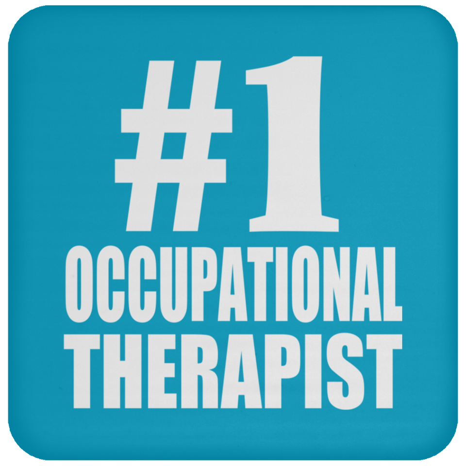 Number One #1 Occupational Therapist - Drink Coaster