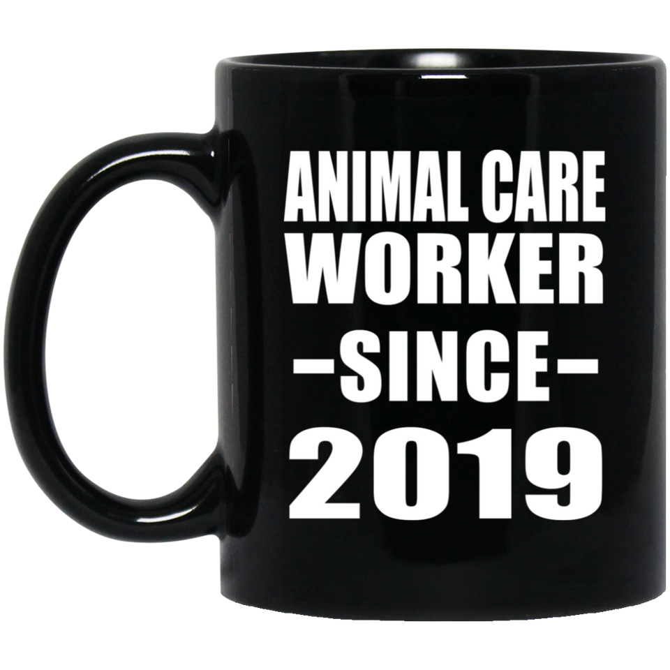 Animal Care Worker Since 2019 - 11oz Coffee Mug Black
