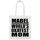 Mabel World's Okayest Mom - Tote Bag White