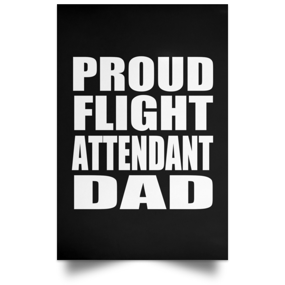 Proud Flight Attendant Dad - Poster Portrait