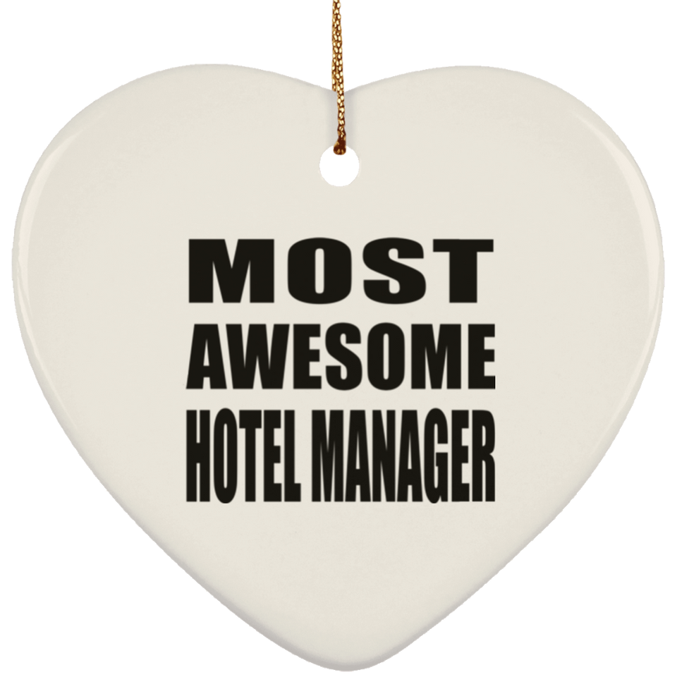 Most Awesome Hotel Manager - Heart Ornament