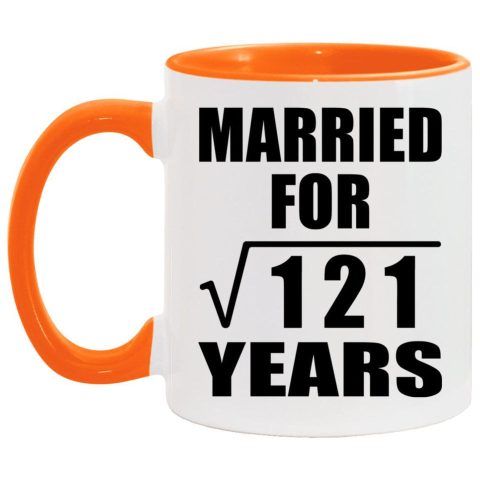 11th Anniversary Married For Square Root of 121 Years - 11oz Accent Mug Orange