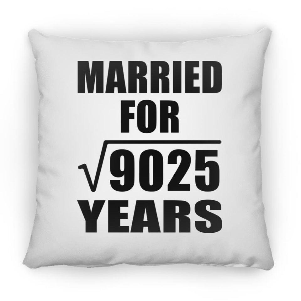 95th Anniversary Married For Square Root of 9025 Years - Throw Pillow
