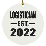 Logistician Established EST. 2022 - Circle Ornament