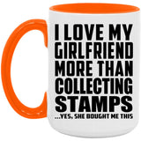 I Love My Girlfriend More Than Collecting Stamps - 15oz Accent Mug Orange