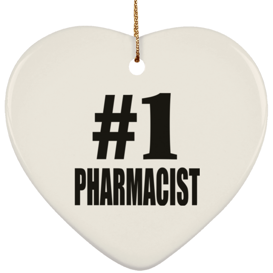 Number One #1 Pharmacist - Heart Ornament
