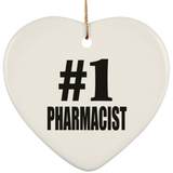 Number One #1 Pharmacist - Heart Ornament