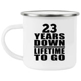 23rd Anniversary 23 Years Down Lifetime To Go - 12oz Camping Mug