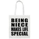 Being Niece Makes Life Special - Tote Bag White