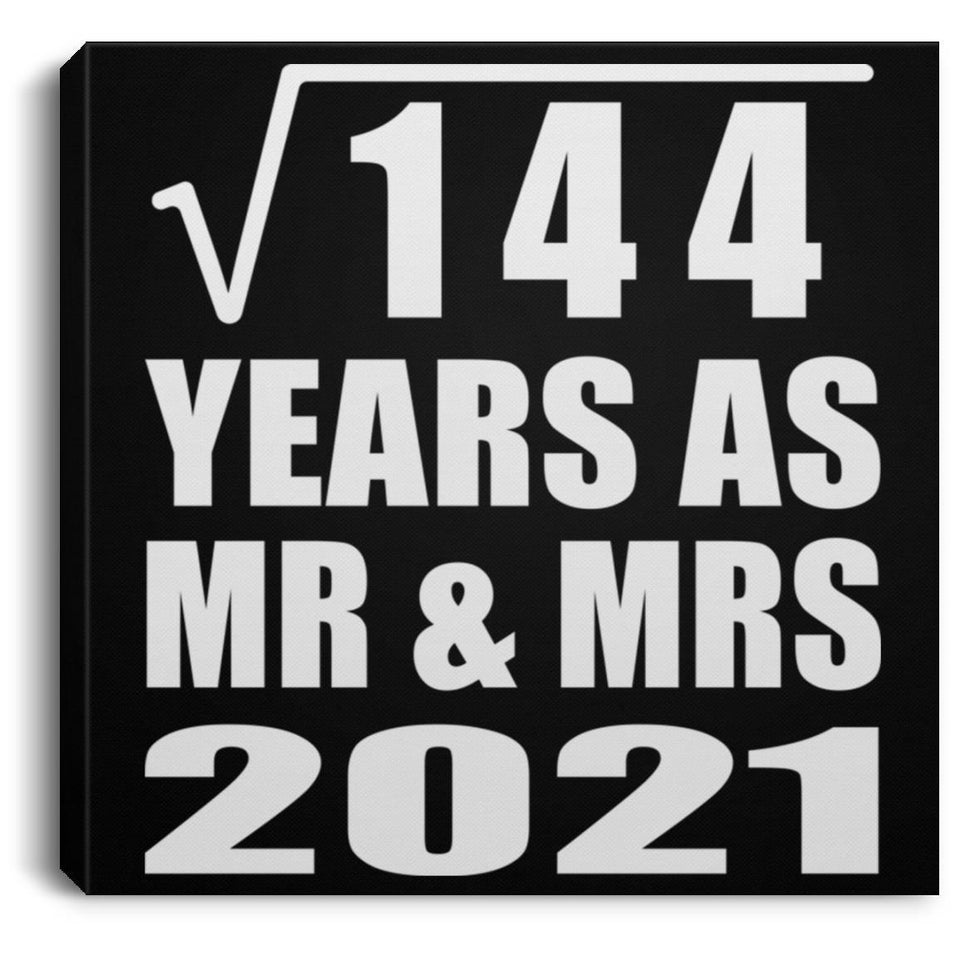 12th Anniversary Square Root of 144 Years As Mr & Mrs 2021 - Canvas Square