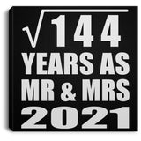12th Anniversary Square Root of 144 Years As Mr & Mrs 2021 - Canvas Square