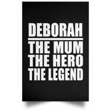 Deborah The Mum The Hero The Legend - Poster Portrait
